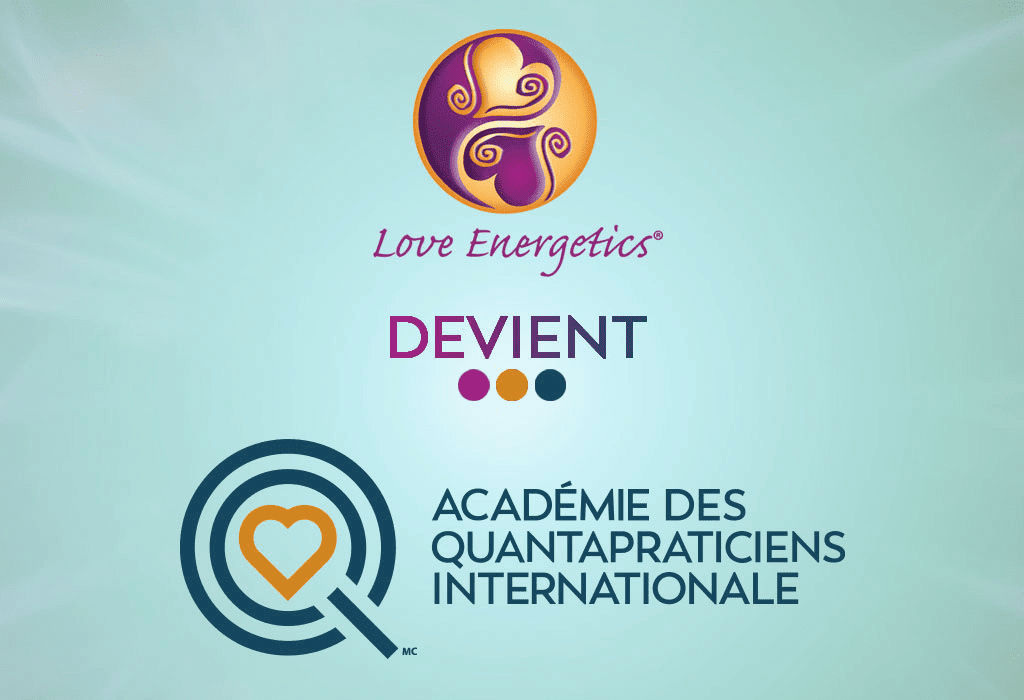 L’École Love Energetics devient l’Académie des QuantaPraticiens Internationale - Académie des QuantaPraticiens Internationale